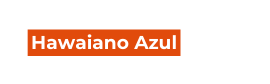 Hawaiano Azul